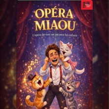 Op&eacute;ra Miaou - La Sc&egrave;ne Parisienne, Paris