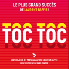 Toc Toc - de Laurent Baffie