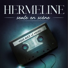 Hermeline - Seule en Sc&egrave;ne