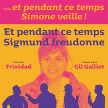Et Pendant ce Temps Sigmund Freudonne - Espace Nino Ferrer, Dammarie-l&egrave;s-Lys