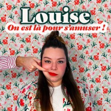 Louise - On Est L&agrave; Pour S'Amuser - Th&eacute;&acirc;tre du Marais, Paris