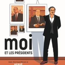 Moi et les Pr&eacute;sidents