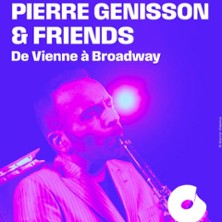 PIERRE GENISSON AND FRIENDS De Vienne &agrave; Broadway