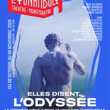 Elles Disent&hellip; L&rsquo;Odyss&eacute;e - Le Funambule-Montmartre - Paris