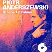 PIOTR ANDERSZEWSKI Schubert / Brahms