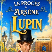 Le Proc&egrave;s d&rsquo;Ars&egrave;ne Lupin