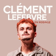 Cl&eacute;ment Lefebvre - En Rodage