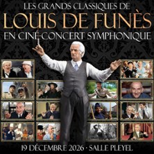 Louis de Fun&egrave;s - Cin&eacute;-concert symphonique