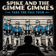 SPIKE AND THE GIMME GIMMES